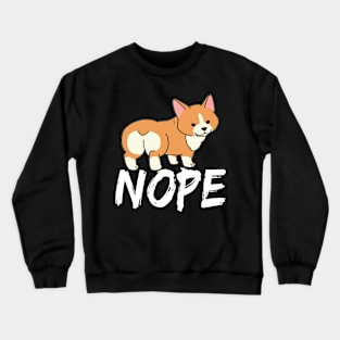 Nope - Corgi (28) Crewneck Sweatshirt